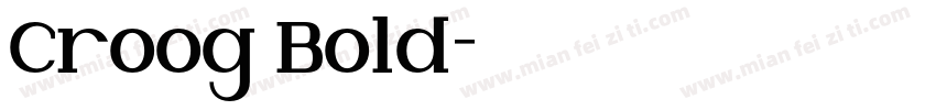 Croog Bold字体转换